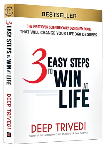 3 Easy Steps To Win At Life by Deep trivedi