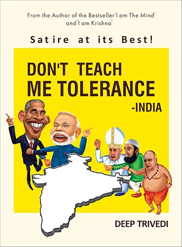 Dont Teach Me Tolerance by Deep trivedi