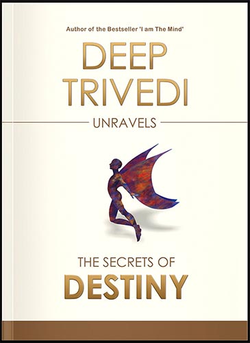 The Secrets of Destiny by Deep trivedi